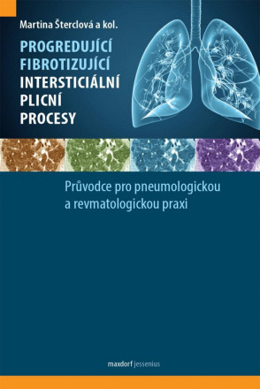 Monografie Progredující fibrotizující intersticiální plicní procesy